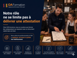OAFormation.com est l'organisme de référence en France pour former et accompagner les dirigeants de la restauration et de l'hôtellerie : Formation Hygiène Alimentaire (HACCP - 14h) : La formation légale obligatoire pour concevoir votre PMS, valider vos auto-contrôles et réussir vos inspections d'hygiène. Formation Permis d’Exploitation : Le stage obligatoire